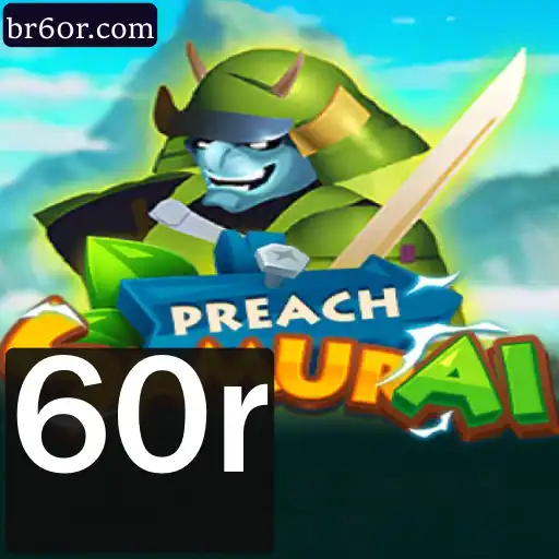 Explorando o Universo do Jogo PreachSamurai com a Palavra-chave 60r